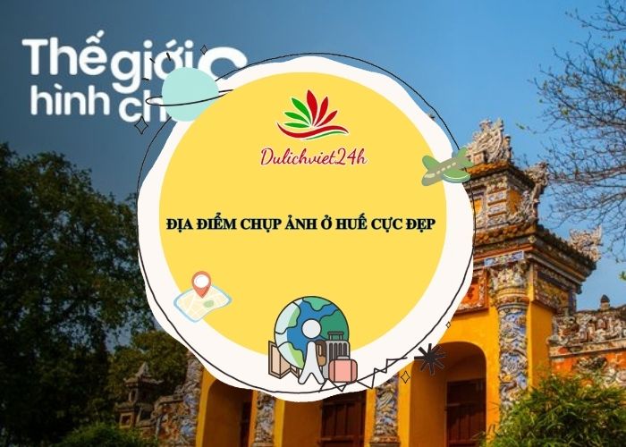 địa điểm chụp ảnh ở huế