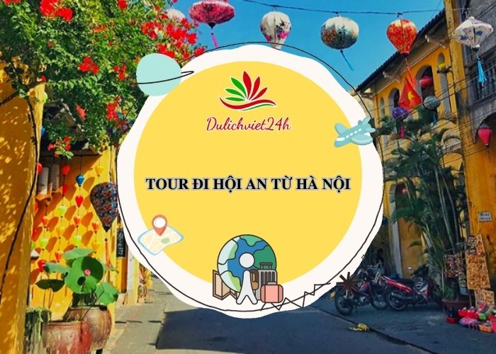 tour đi hội an từ hà nội