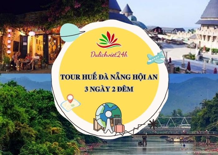 tour huế đà nẵng hội an 3 ngày 2 đêm