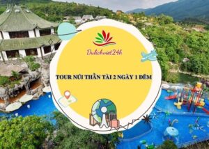 tour núi thần tài 2 ngày 1 đêm