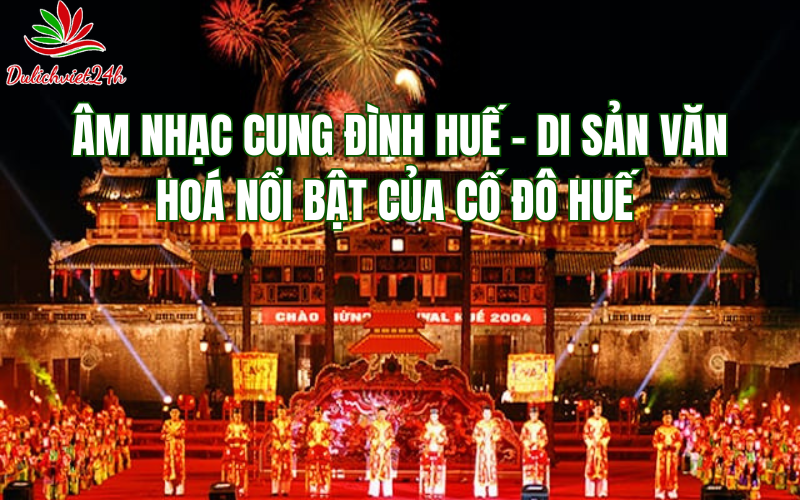 am-nhac-cung-dinh-hue