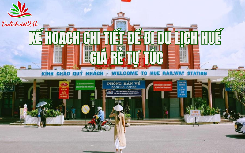 du lịch Huế giá rẻ tự túc